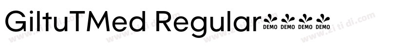 GiltuTMed Regular字体转换